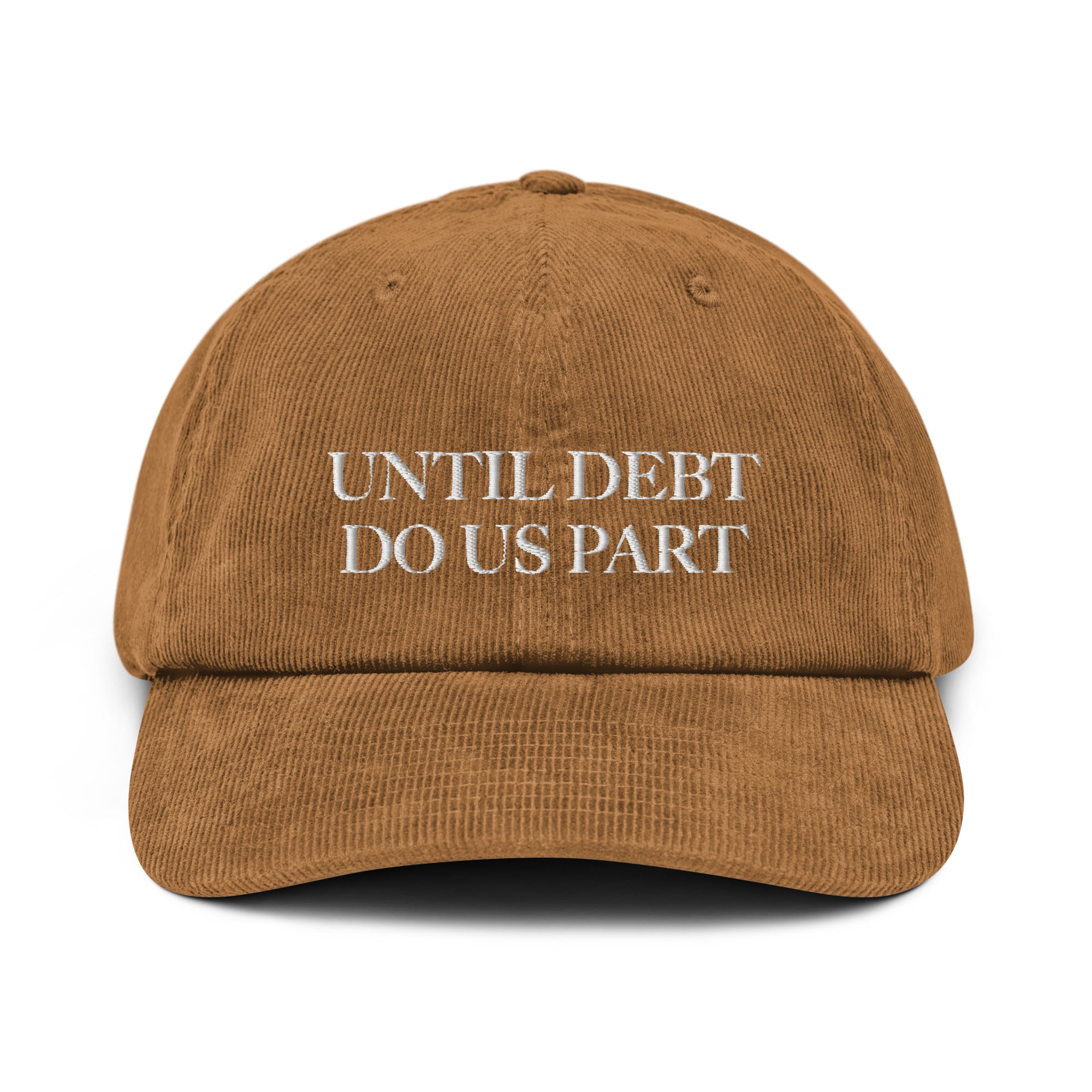 Until debt do us part - Corduroy Cap