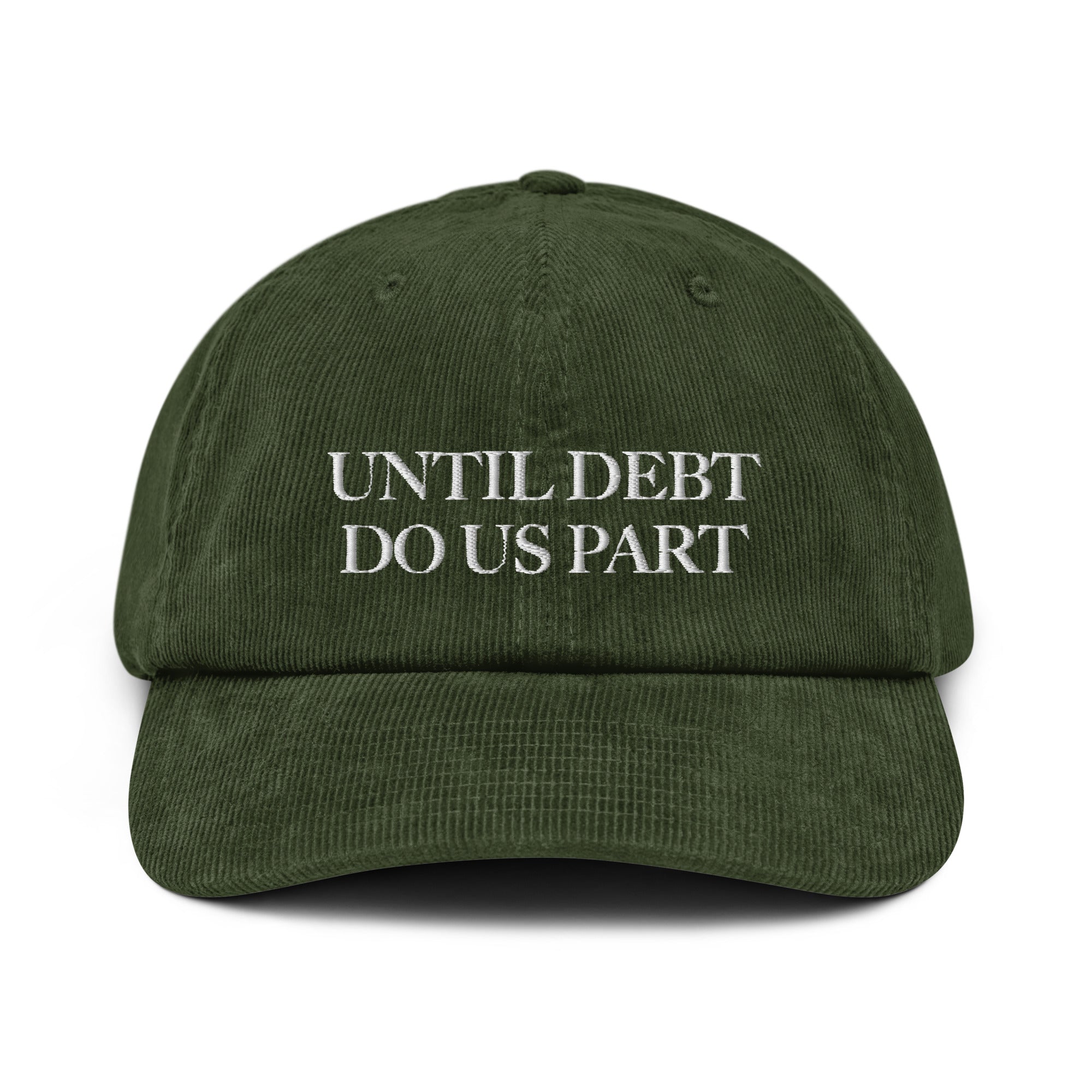 Until debt do us part - Corduroy Cap