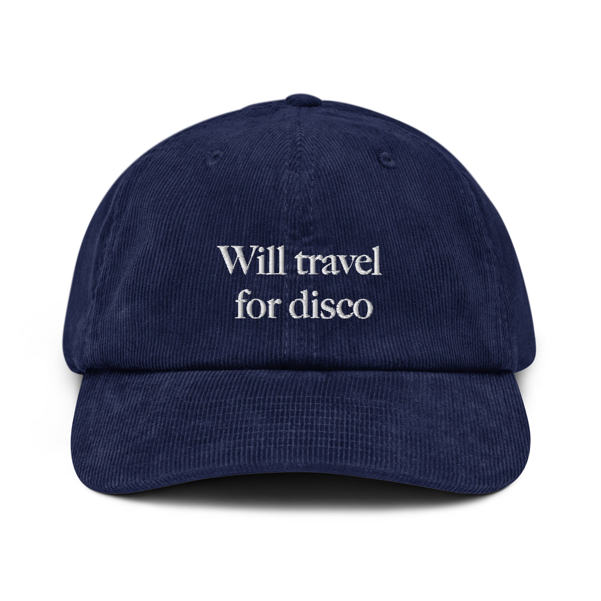 Will travel for disco - Corduroy Cap