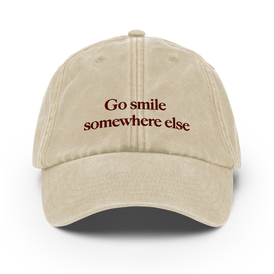 Go smile somewhere else - Vintage Cap