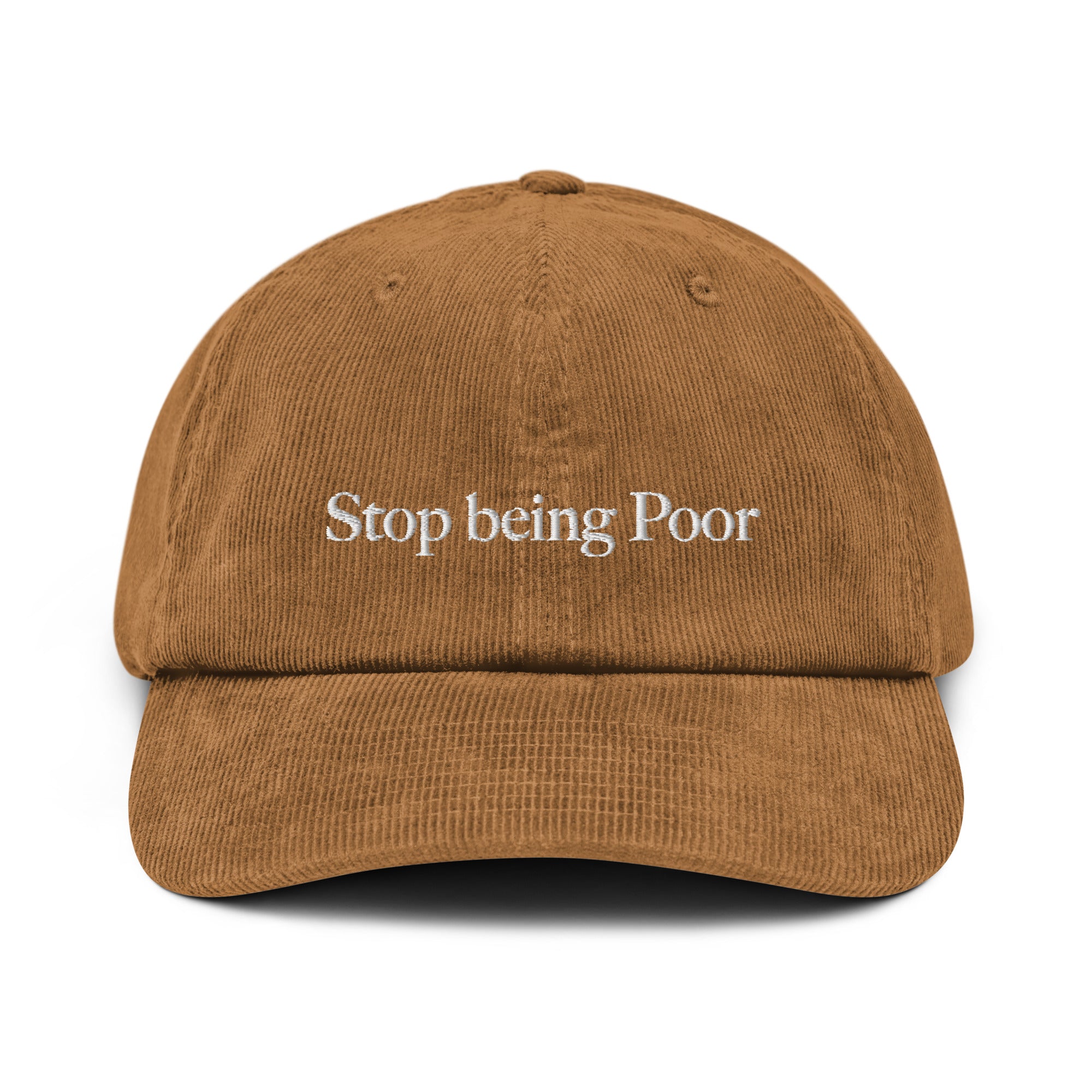 Stop being Poor - Corduroy Cap
